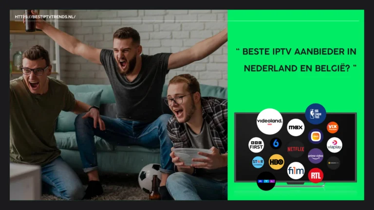 Beste IPTV aanbieder Nederland